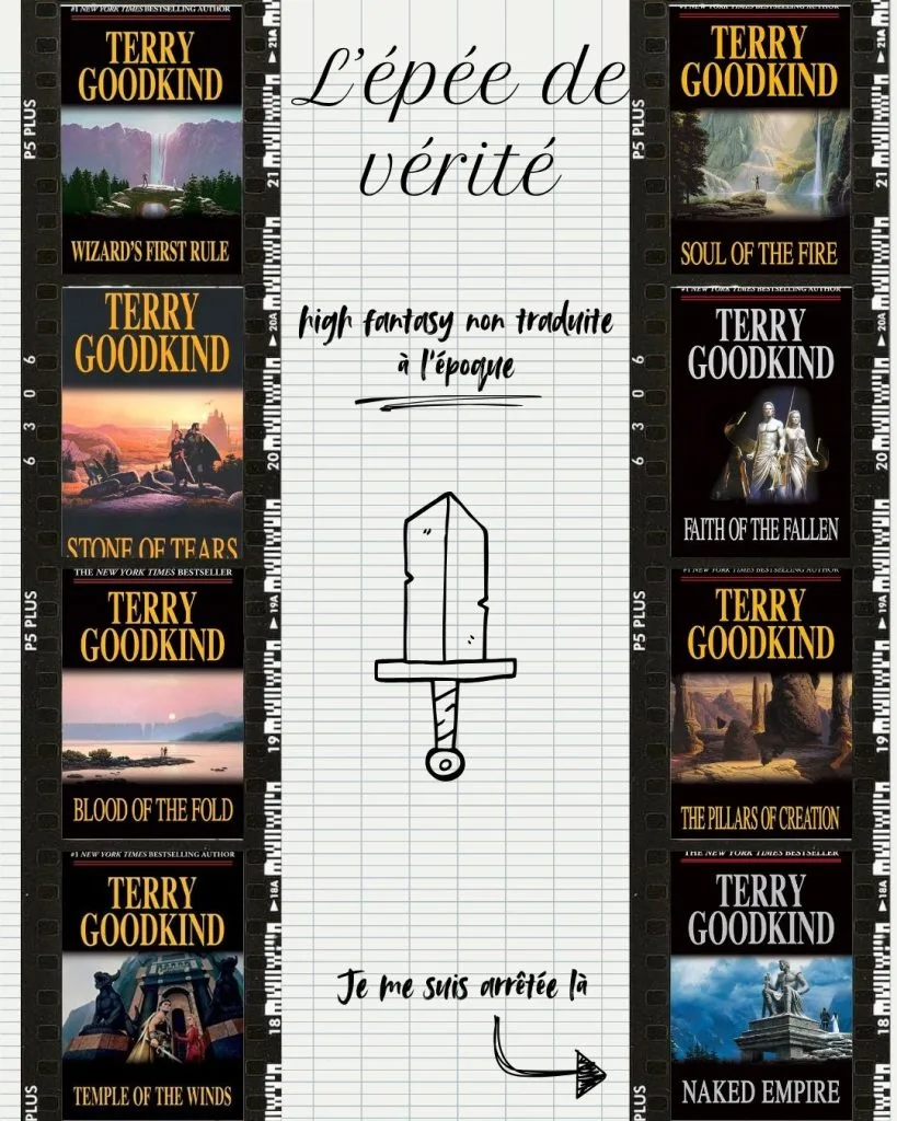 La saga de l'épée de vérité n'était pas encore complètement traduite quand je m'y suis intéressée