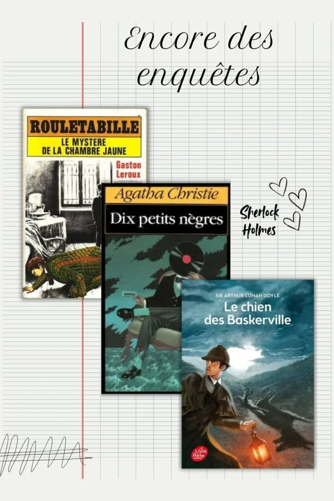 Livres policiers lus au collège que j'ai aimais : Le mystère de la chambre jaune, Les dix petits nègres, Le chien des baskerville
