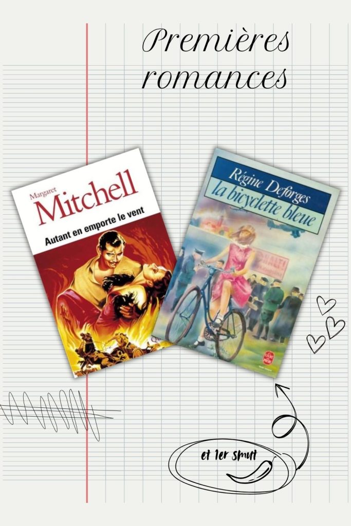 Premières romances lues au collège : Autant en emporte le vent et La bicyclette bleue