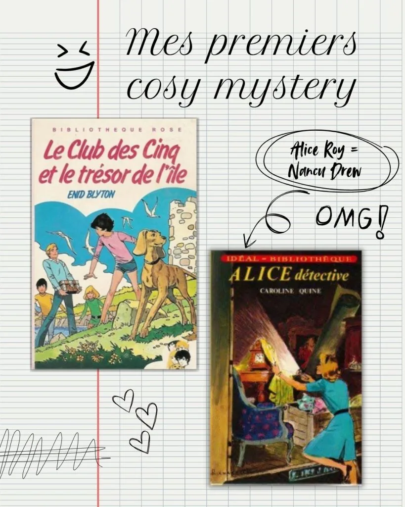 Deux séries de romans d'enquête qui ont bercé mon enfance : Le club des cinq et Alice détective
