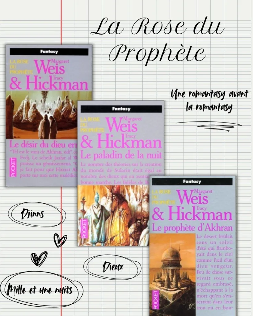 Une romantasy avant la romantasy avec la trilogie de La rose du prophète de Margaret Weis et Tracy Hickman